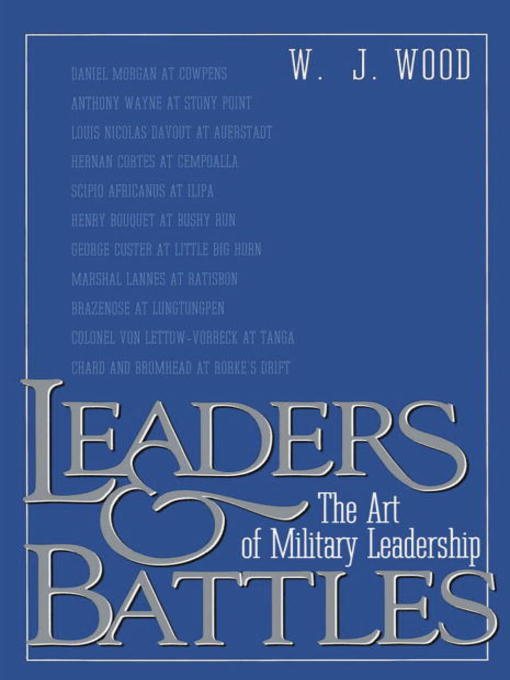 Title details for Leaders and Battles by W.J. Wood - Available